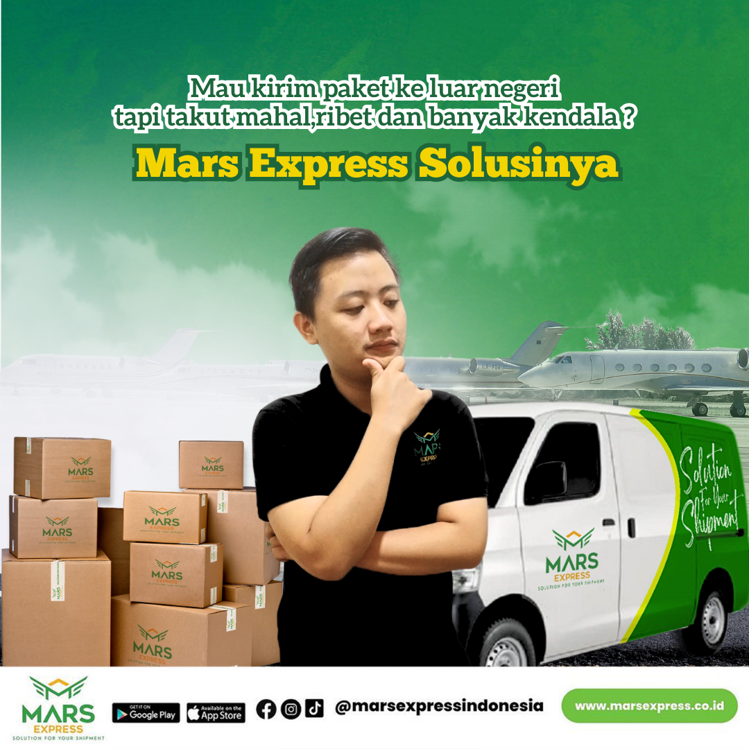Kirim paket ke luar negeri Mudah Murah dan Cepat  Mars Express solusinya