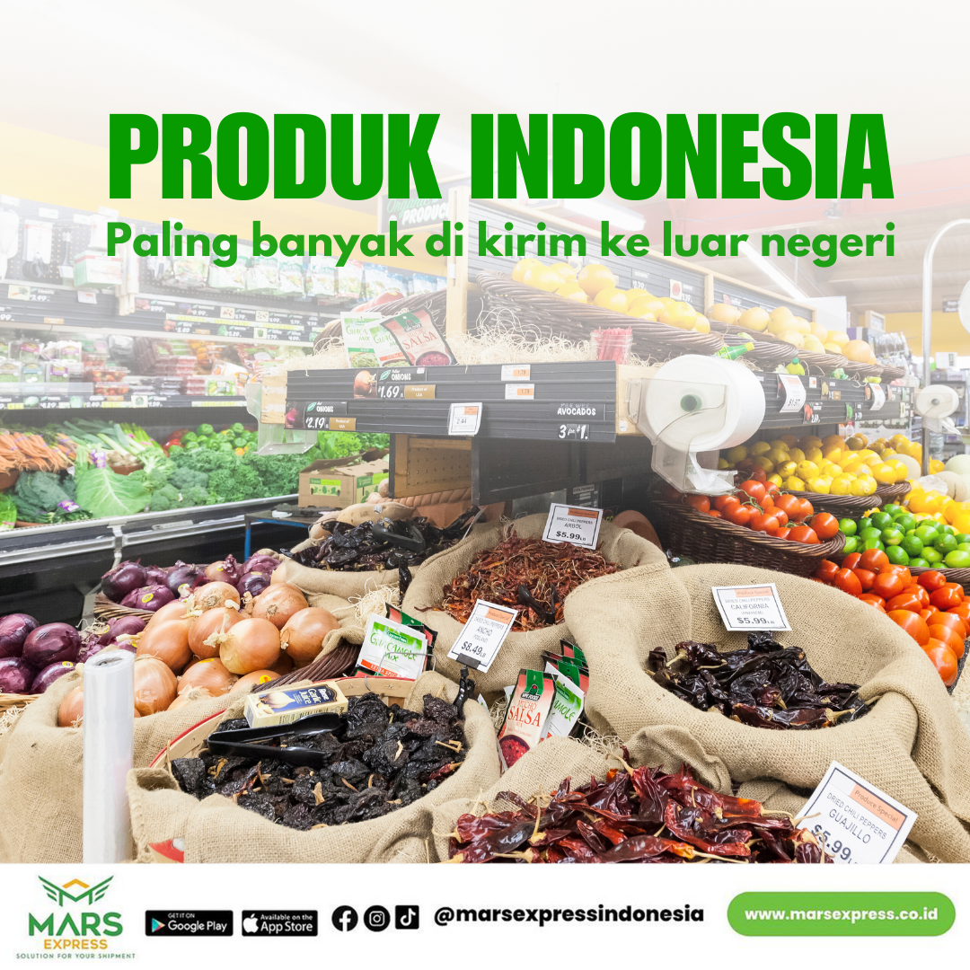 Produk Indonesia yang paling banyak di kirim ke luar negeri