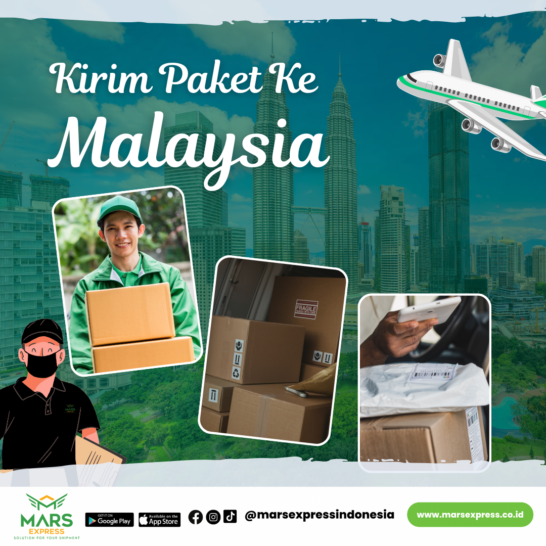 BEGINI CARA KIRIM PAKET KE MALAYSIA DENGAN MARS EXPRESS, SANGAT MUDAH