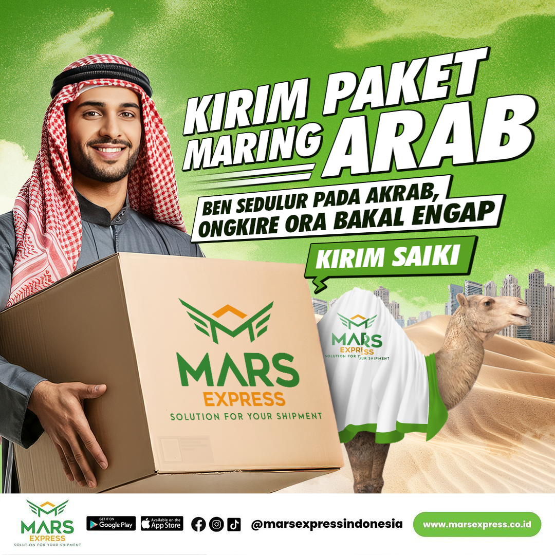 CARA KIRIM BARANG ATAU PAKET KE ARAB SAUDI BERSAMA MARS EXPRESS